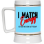 I Match Energy-Beer Stein 22oz.