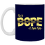 Sis is Dope-11oz White Mug