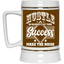 Hustle in Silence-Beer Stein 22oz.