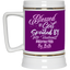 Blessed & Spoiled Gradient-Beer Stein 22oz.
