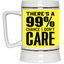 I Don't Care-Beer Stein 22oz.