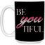 Beyoutiful-15oz White Mug