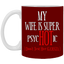 Psychotic-Wife-11oz White Mug