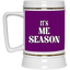 Me Season-Beer Stein 22oz.