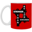 Be Stronger-11oz White Mug