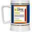 Coffee Prescription-Beer Stein 22oz.