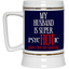 Psychotic-Husband-Beer Stein 22oz.