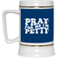 Pray-I'm Petty-Beer Stein 22oz.