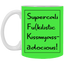 Supercalifu(kilistic-11oz White Mug