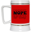 Nope-Beer Stein 22oz.
