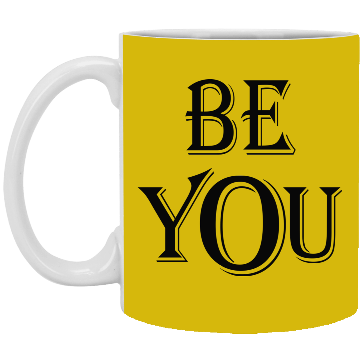 Be You-11oz White Mug