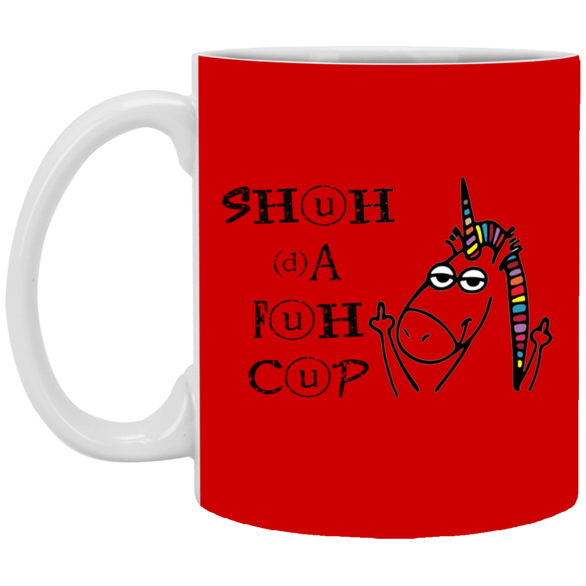 Shuhdafuhcup-11oz White Mug
