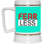 Fear-Less-Beer Stein 22oz.