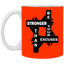 Be Stronger-11oz White Mug