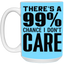 I Don't Care-15oz White Mug