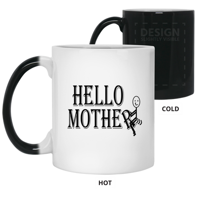 Hello Mother-11oz Color Changing Mug