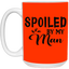 Spoiled By My Man-15oz White Mug