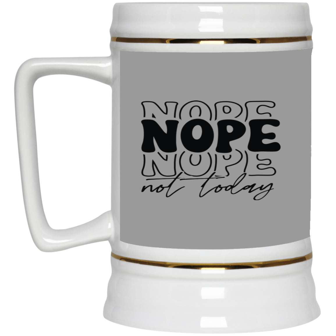Nope-Beer Stein 22oz.