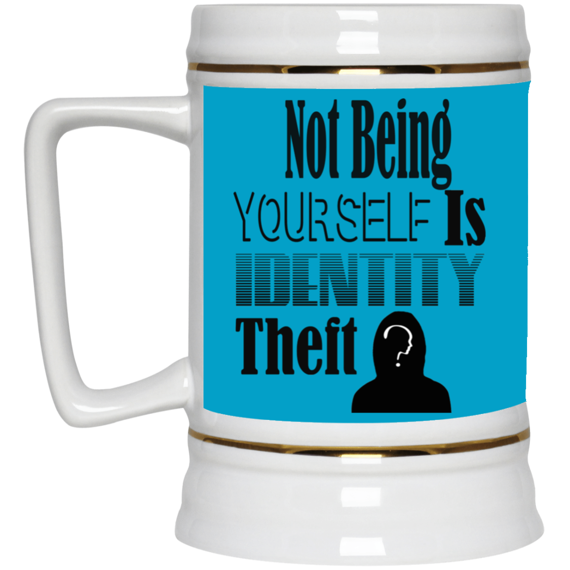 Identity Theft-Beer Stein 22oz.