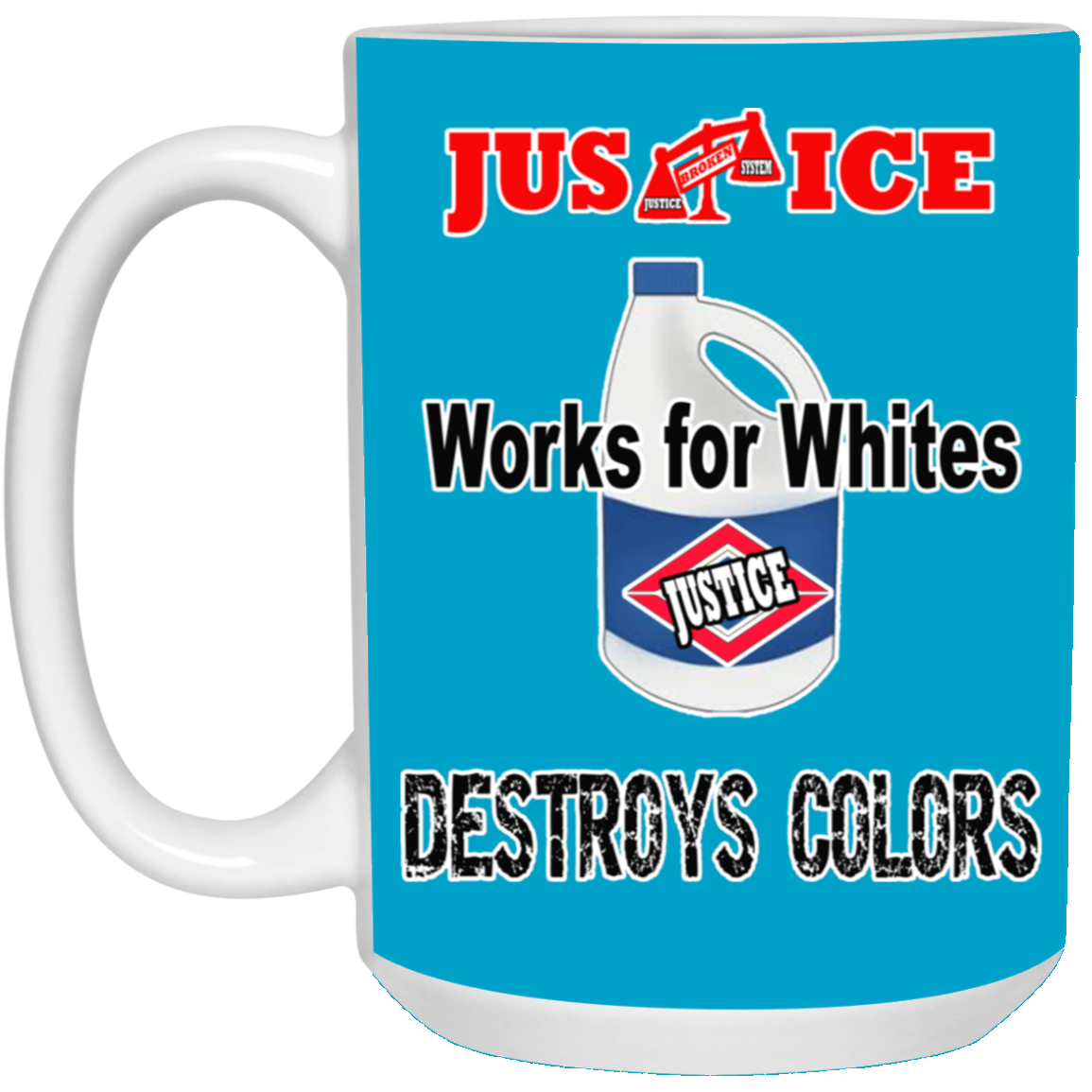 Justice System-15oz White Mug