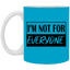 Not for Everyone-11oz White Mug