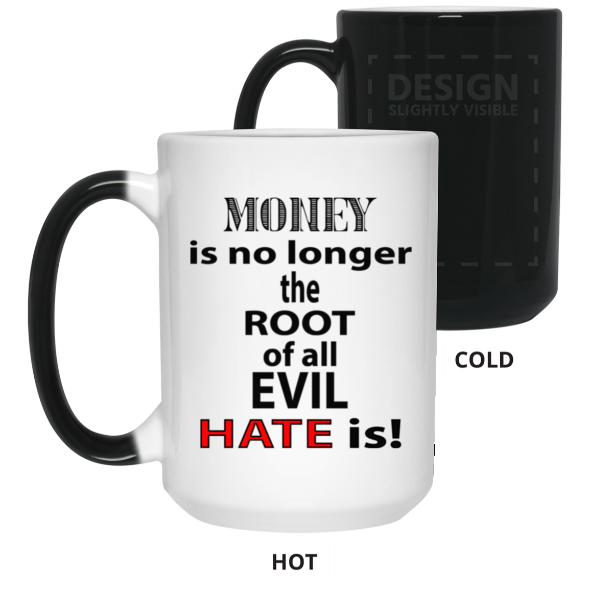 Root of Evil-Hate-15oz Color Changing Mug