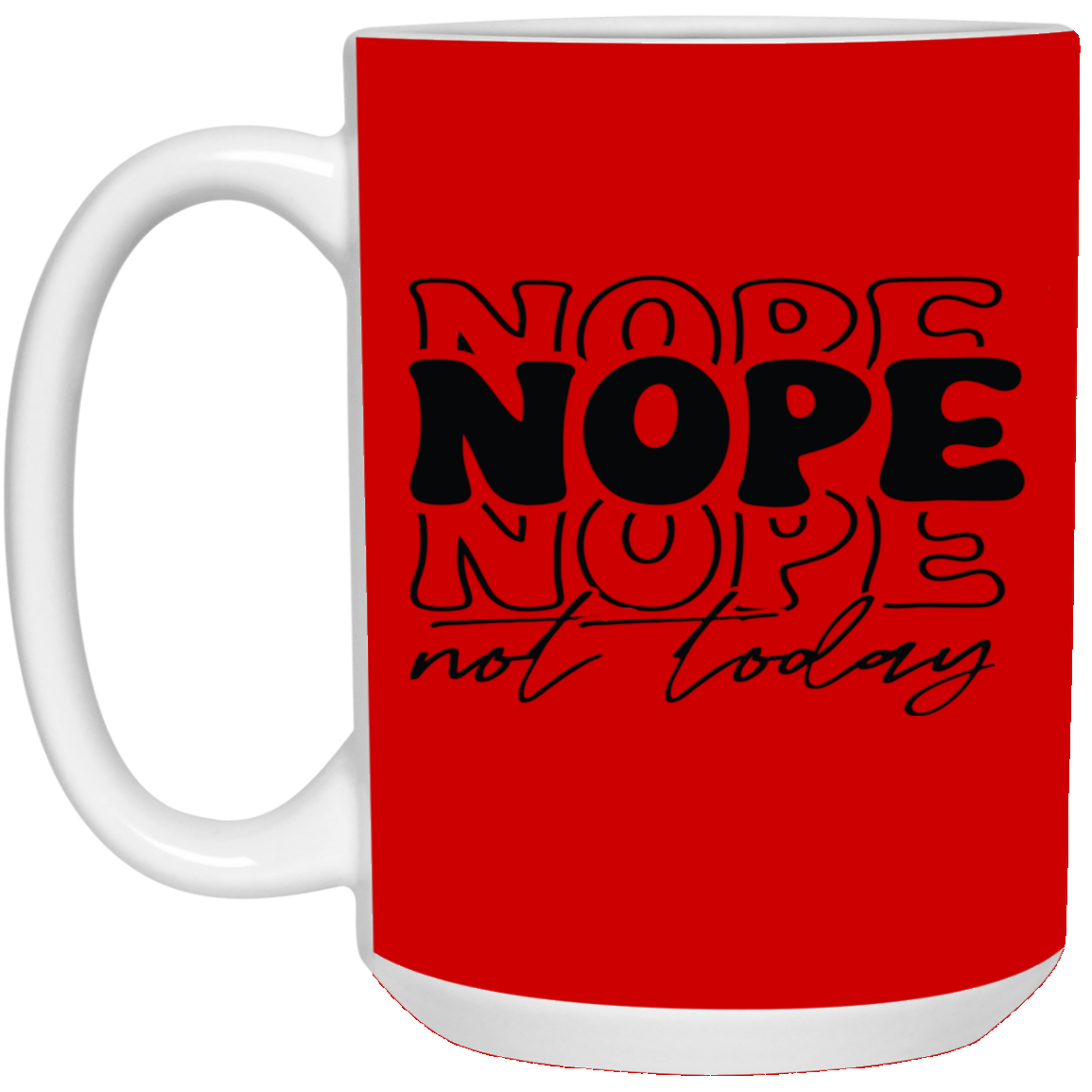 Nope-15oz White Mug