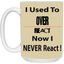 Overreact-15oz White Mug