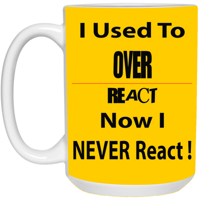 Overreact-15oz White Mug